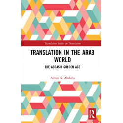 Translation in the Arab World: The Abbasid Golden Age
