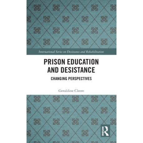 Prison Education and Desistance: Changing Perspectives