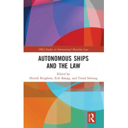 Autonomous Ships and the Law