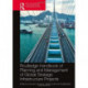Routledge Handbook of Planning and Management of Global Strategic Infrastructure Projects