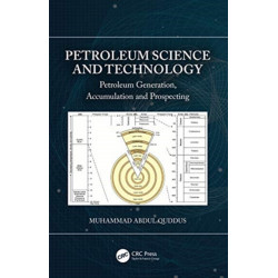 Petroleum Science and Technology: Petroleum Generation, Accumulation and Prospecting