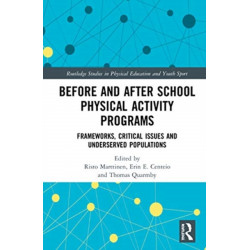 Before and After School Physical Activity Programs: Frameworks, Critical Issues and Underserved Populations