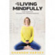 My Year of Living Mindfully