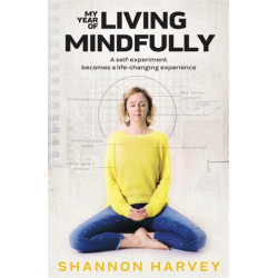 My Year of Living Mindfully