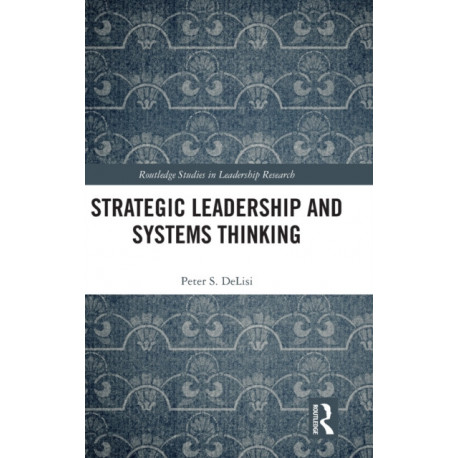 Strategic Leadership and Systems Thinking