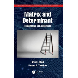 Matrix and Determinant: Fundamentals and Applications