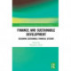 Finance and Sustainable Development: Designing Sustainable Financial Systems