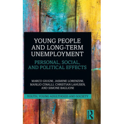 Young People and Long-Term Unemployment: Personal, Social, and Political Effects