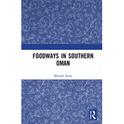 Foodways in Southern Oman