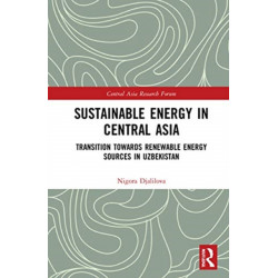 Sustainable Energy in Central Asia: Transition Towards Renewable Energy Sources in Uzbekistan