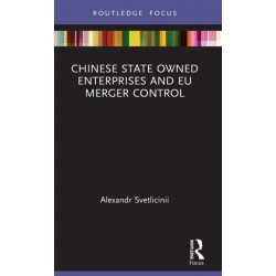 Chinese State Owned Enterprises and EU Merger Control