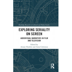 Exploring Seriality on Screen: Audiovisual Narratives in Film and Television