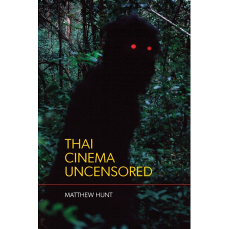 Thai Cinema Uncensored