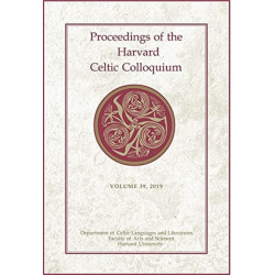 Proceedings of the Harvard Celtic Colloquium, 39: 2019