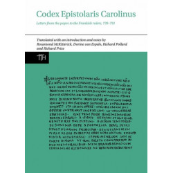 Codex Epistolaris Carolinus: Letters from the popes to the Frankish rulers, 739-791