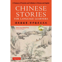 Chinese Stories for Language Learners: A Treasury of Proverbs and Folktales in Chinese and English (Free Audio CD Included)
