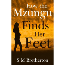 How the Mzungu Finds her Feet