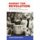 Hungry for Revolution: The Politics of Food and the Making of Modern Chile