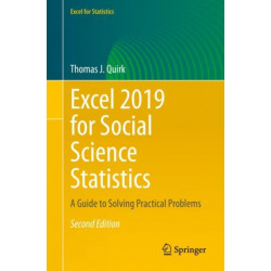 Excel 2019 for Social Science Statistics: A Guide to Solving Practical Problems