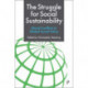 The Struggle for Social Sustainability: Moral Conflicts in Global Social Policy