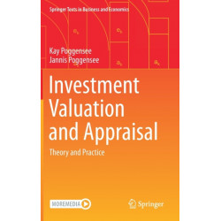 Investment Valuation and Appraisal: Theory and Practice