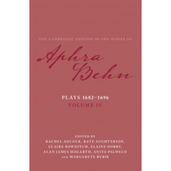 Plays 1682–1696: Volume 4, The Plays 1682–1696