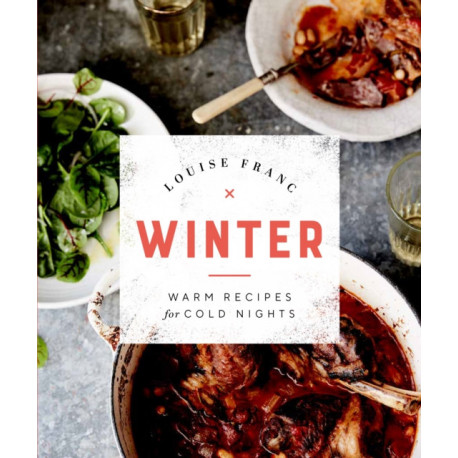 Winter: Warm Recipes for Cold Nights