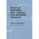 Practical Reliability Data Analysis for Non-Reliability Engineers