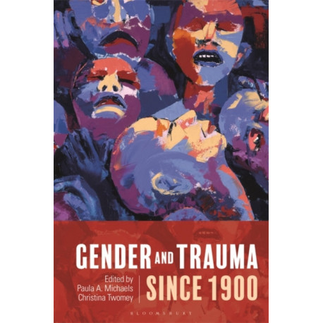 Gender and Trauma since 1900