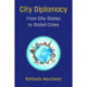 City Diplomacy: From City-States to Global Cities