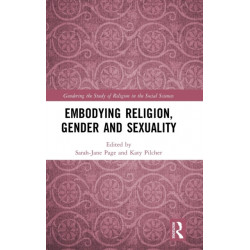 Embodying Religion, Gender and Sexuality
