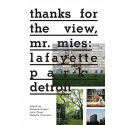 Thanks for the View, Mr. Mies: Lafayette Park, Detroit