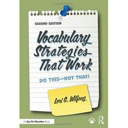 Vocabulary Strategies That Work: Do This—Not That!