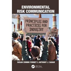 Environmental Risk Communication: Principles and Practices for Industry
