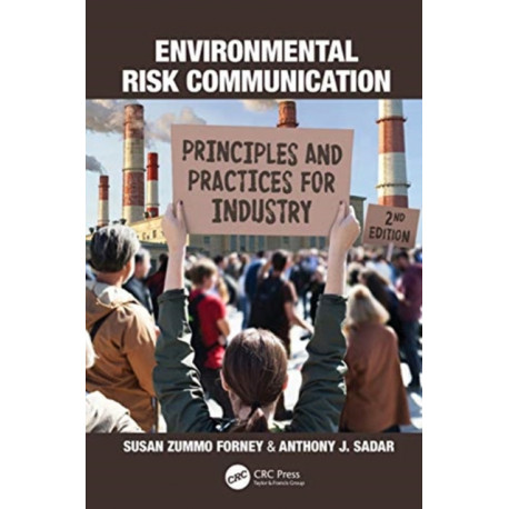 Environmental Risk Communication: Principles and Practices for Industry