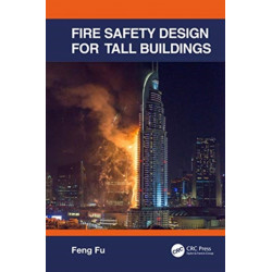 Fire Safety Design for Tall Buildings
