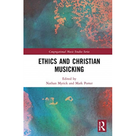 Ethics and Christian Musicking