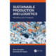 Sustainable Production and Logistics: Modeling and Analysis