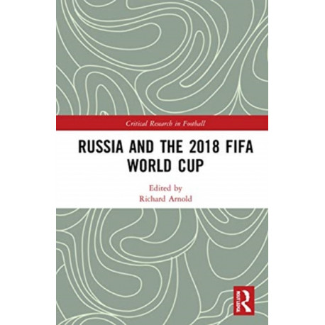 Russia and the 2018 FIFA World Cup