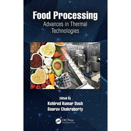 Food Processing: Advances in Thermal Technologies
