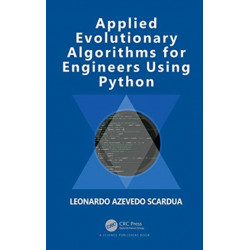Applied Evolutionary Algorithms for Engineers Using Python