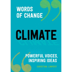 Climate: Powerful Voices, Inspiring Ideas