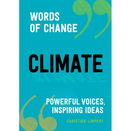 Climate: Powerful Voices, Inspiring Ideas
