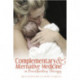 Complementary and Alternative Medicine in Breastfeeding Therapy