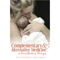 Complementary and Alternative Medicine in Breastfeeding Therapy