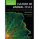 Freshney's Culture of Animal Cells: A Manual of Basic Technique and Specialized Applications