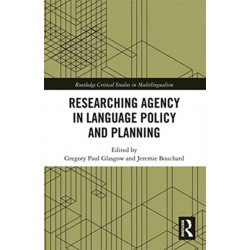 Researching Agency in Language Policy and Planning