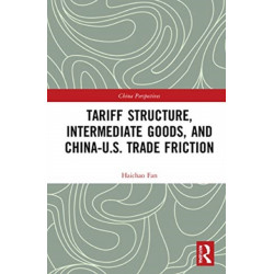 Tariff Structure, Intermediate Goods, and China–U.S. Trade Friction