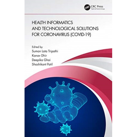 Health Informatics and Technological Solutions for Coronavirus (COVID-19)