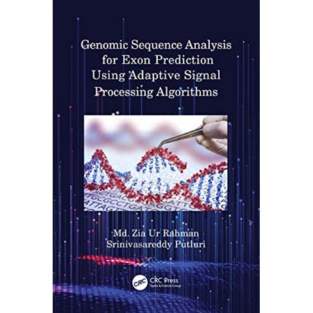 Genomic Sequence Analysis for Exon Prediction Using Adaptive Signal Processing Algorithms